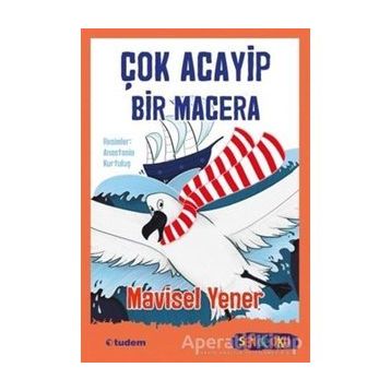 Çok Acayip Bir Macera - Sen De Oku - Mavisel Yener