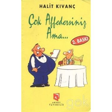 ÇOK AFFEDERSINIZ AMA... - HALIT KIVANÇ