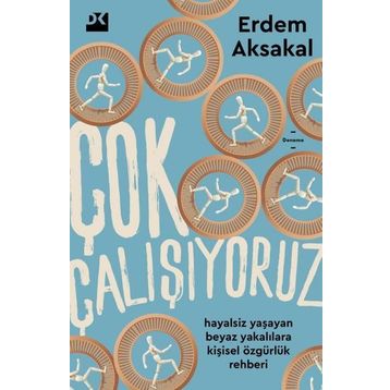 Çok Çalışıyoruz - Erdem Aksakal