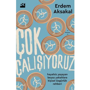 Çok Çalışıyoruz - Erdem Aksakal