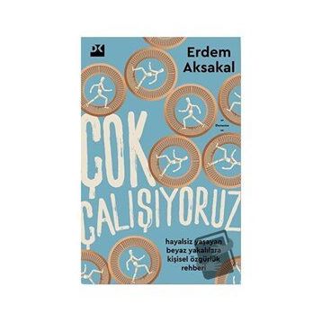 Çok Çalışıyoruz - Erdem Aksakal