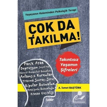 Çok da Takılma! A. İsmet Baştürk