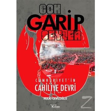 Çok Garip Şeyler - M. Hulki Cevizoğlu