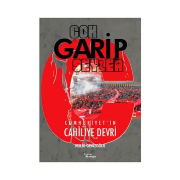 Çok Garip Şeyler - M. Hulki Cevizoğlu