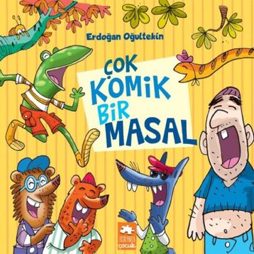 Çok Komik Bir Masal - Erdoğan Oğultekin