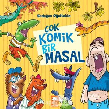 Çok Komik Bir Masal - Erdoğan Oğultekin
