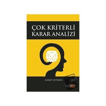 Çok Kriterli Karar Analizi - Ahmet Aytekin