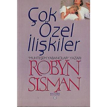 Çok Özel Ilişkiler - Robyn Sisman