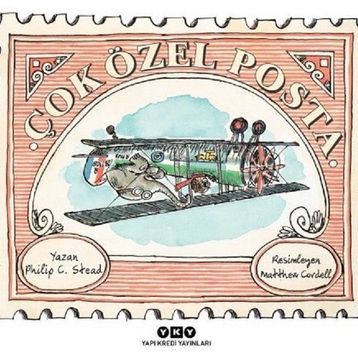 Çok Özel Posta - Philip C. Stead