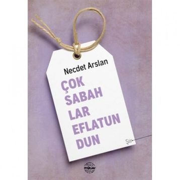 Çok Sabahlar Eflatundun - Necdet Arslan