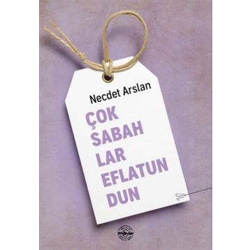 Çok Sabahlar Eflatundun - Necdet Arslan