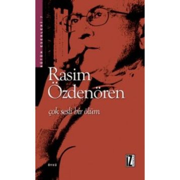 ÇOK SESLI BIR ÖLÜM - RASIM ÖZDENÖREN