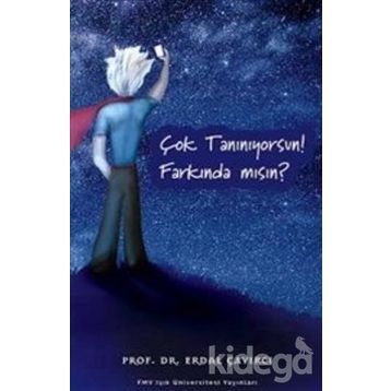 Çok Tanınıyorsun! Farkında Mısın ? - Erdal Çayırcı