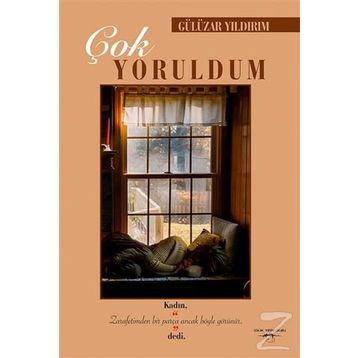 Çok Yoruldum-Gülüzar Yıldırım
