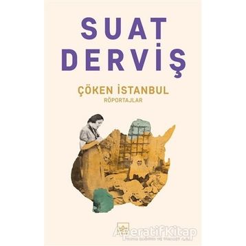 Çöken İstanbul Suat Derviş