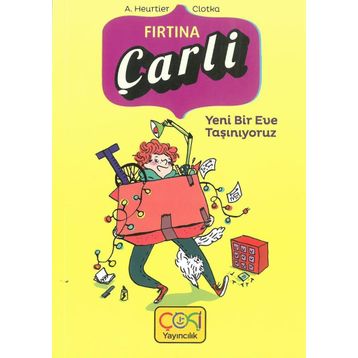 Çoki Çarli Fırtına - Yeni Eve Taşınıyoruz - A. Heurtier Clotka