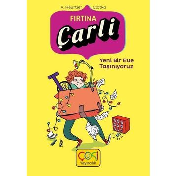 Çoki Çarli Fırtına - Yeni Eve Taşınıyoruz - A. Heurtier Clotka