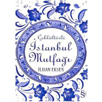 ÇOKKÜLTÜRLÜ İSTANBUL MUTFAĞI - İLHAN EKSEN