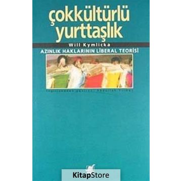 Çokkültürlü Yurttaşlık - Will Kymlicka