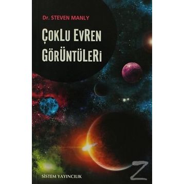 ÇOKLU EVREN GÖRÜNTÜLERİ - STEVEN MANLY