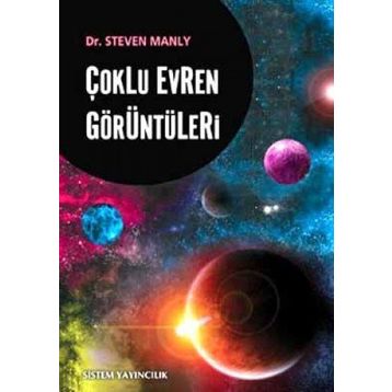 ÇOKLU EVREN GÖRÜNTÜLERİ - STEVEN MANLY