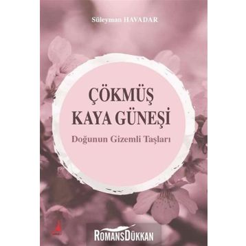 Çökmüş Kaya Güneşi - Süleyman Havadar