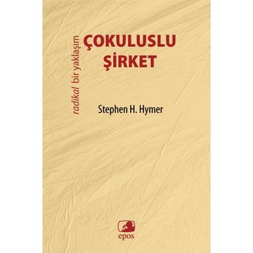 Çokuluslu Şirket - Stephen H. Hymer