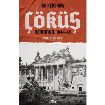 Çöküş Almanya 1944-45 - Ian Kershaw