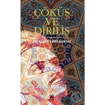 Çöküş ve Diriliş - Yılmaz Gürbüz