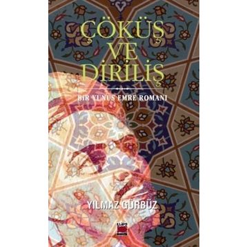 Çöküş ve Diriliş - Yılmaz Gürbüz