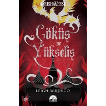 Çöküş ve Yükseliş - Leigh Bardugo