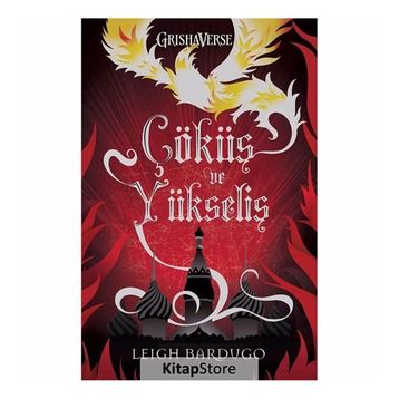 Çöküş ve Yükseliş - Leigh Bardugo