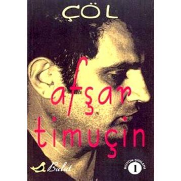 ÇÖL - 1 - AŞFAR TİMUÇİN