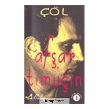 ÇÖL - 1 - AŞFAR TİMUÇİN