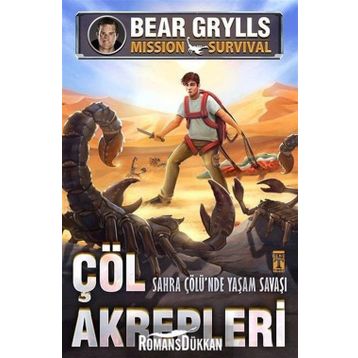 Çöl Akrepleri - Sahra Çölünde Yaşam Savaşları - Bear Grylls