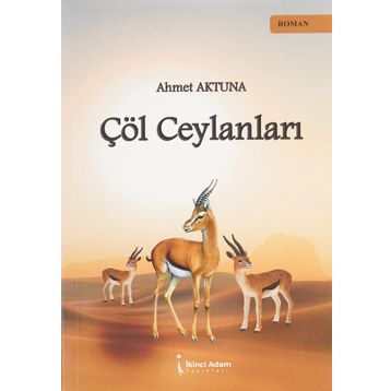 Çöl Ceylanları - Ahmet Aktuna