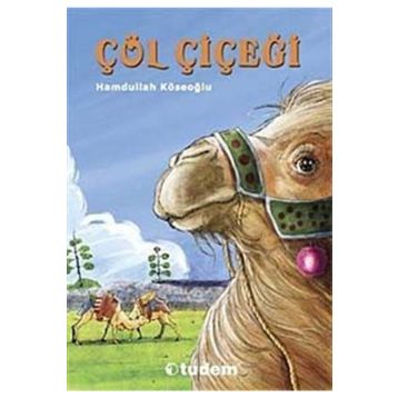 Çöl Çiçeği - Hamdullah Köseoğlu