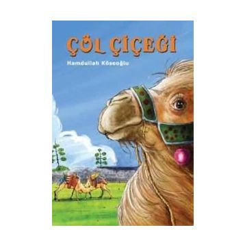 Çöl Çiçeği - Hamdullah Köseoğlu