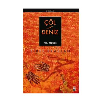 Çöl - Deniz Hz. Hatice - Sibel Eraslan