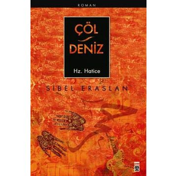 Çöl - Deniz Hz. Hatice - Sibel Eraslan