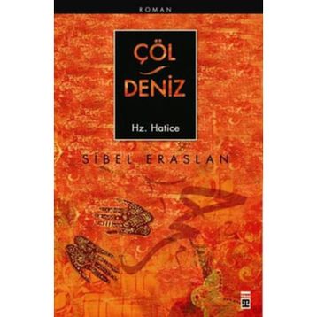 Çöl - Deniz Hz. Hatice - Sibel Eraslan