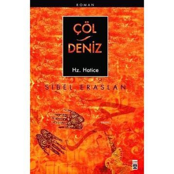 Çöl - Deniz Hz. Hatice - Sibel Eraslan