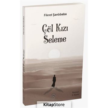 Çöl Kızı Seleme - Fikret Şanlıbaba