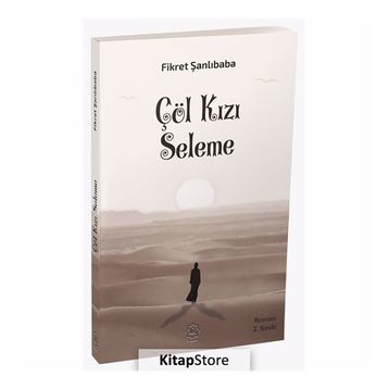 Çöl Kızı Seleme - Fikret Şanlıbaba