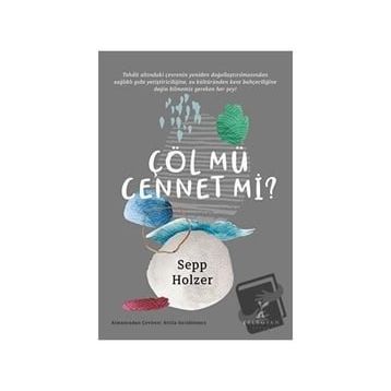 Çöl mü Cennet mi - Sepp Holzer