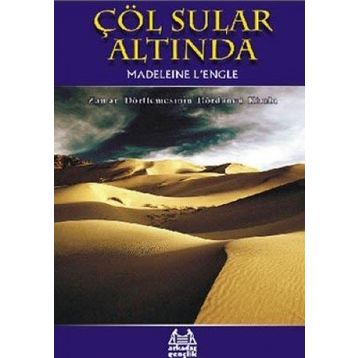ÇÖL SULAR ALTINDA - MADELEINE L`ENGLE