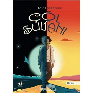 Çöl Sultanı - Tolga Karaboğa