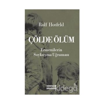 Çölde Ölüm - Rolf Hosfeld