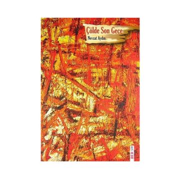 Çölde Son Gece - Nevzat Aydın