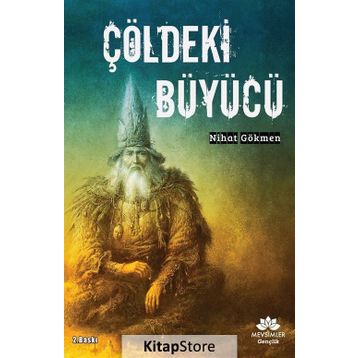 Çöldeki Büyücü - Nihat Gökmen